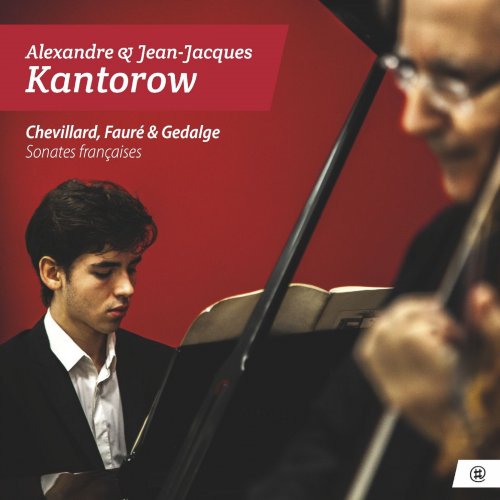 Alexandre Kantorow, Jean-Jacques Kantorow - Sonates françaises (2014)