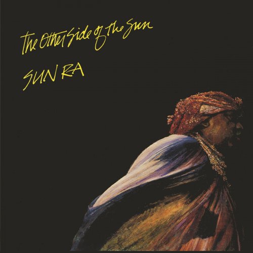 Sun Ra & His Arkestra - The Other Side of the Sun (1979/2015)