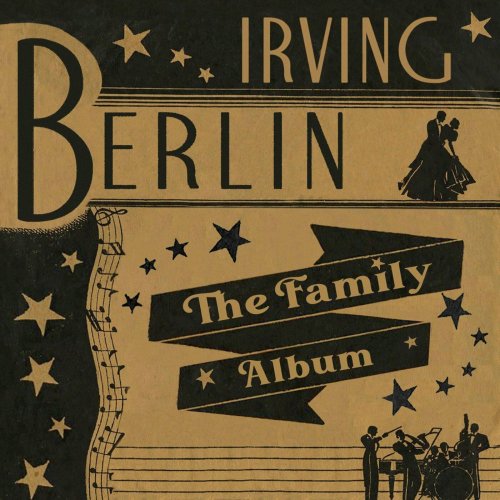 Irving Berlin - Irving Berlin - The Family Album (2022)