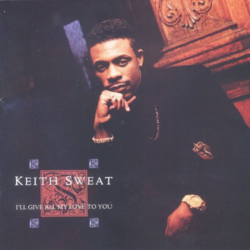 Keith Sweat - I'll Give All My Love to You (1990)