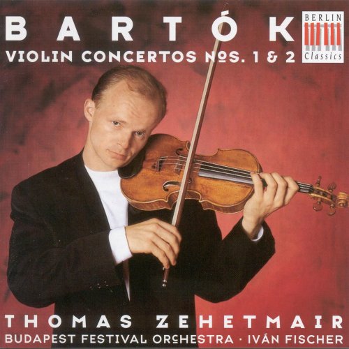 Thomas Zehetmair - Béla Bartók: Violin Concertos Nos. 1 & 2 (1995)