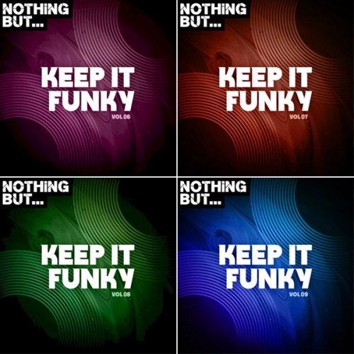 VA - Nothing But... Keep It Funky, Vol. 04 - 19 (2021-2023)