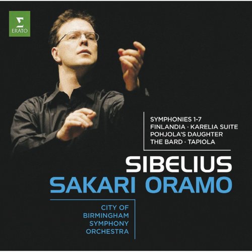 City of Birmingham Symphony Orchestra, Sakari Oramo - Sibelius: Symphonies Nos. 1-7 & Orchestral Works (2006)