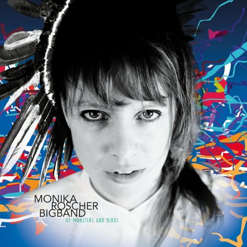 Monika Roscher Bigband - Of Monsters and Birds (2016) [Hi-Res]