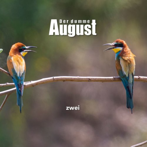 Der Dumme August - zwei (2022)