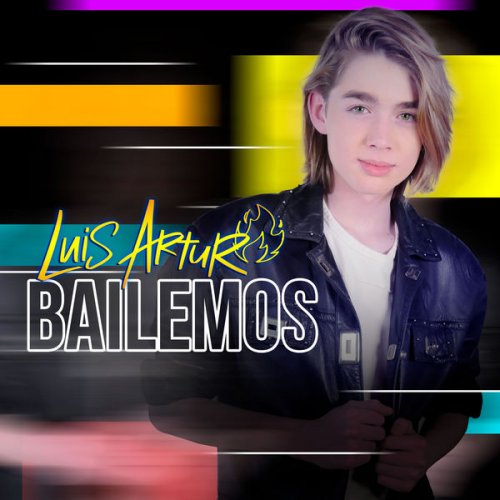 Luis Arturo - Bailemos (2022) Hi-Res