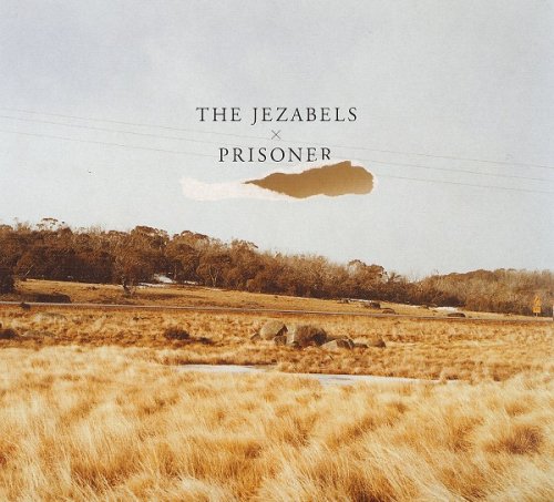 The Jezabels - Prisoner (Special Edition) (2011)