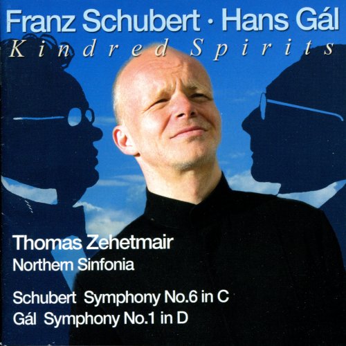 Thomas Zehetmair, Northern Sinfonia - Schubert: Symphony No. 6 / Gal: Symphony No. 1 (2011)
