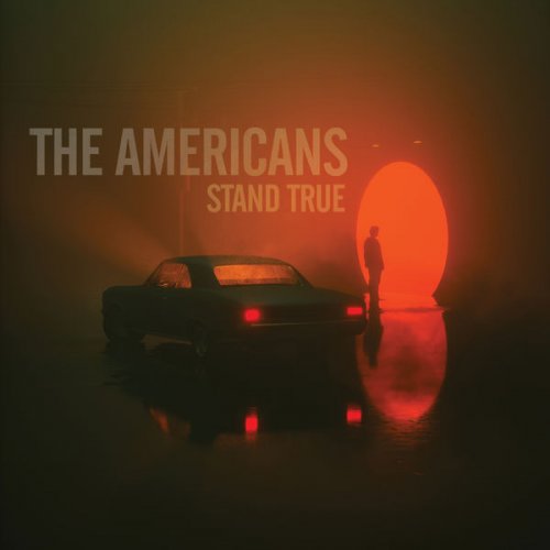 The Americans - Stand True (2022) [Hi-Res]