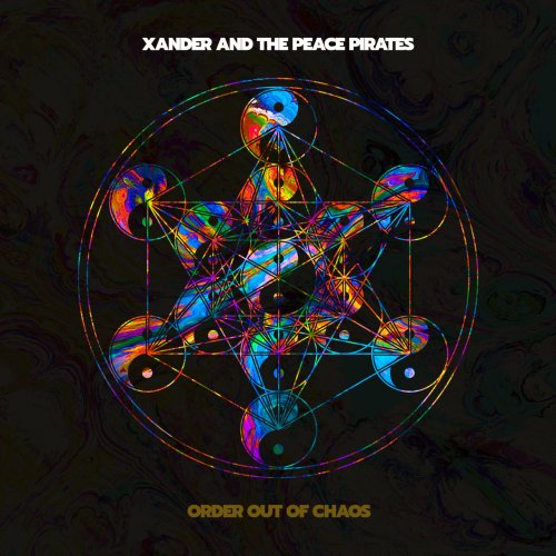 Xander and the Peace Pirates - Order out of Chaos (2022) [Hi-Res]