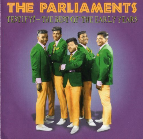 The Parliaments - Testify!: The Best Of The Early Years (2000)