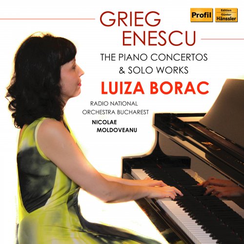 Luiza Borac, Romanian National Radio Orchestra Bucharest, Nicolae Moldoveanu - Grieg & Enescu: The Piano Concertos & Solo Works (Live) (2022) [Hi-Res]