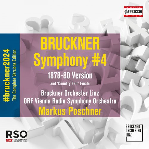 Bruckner Orchester Linz, ORF Vienna Radio Symphony Orchestra, Markus Poschner - Bruckner: Symphony No. 4 in E-Flat Major, WAB 104 "Romantic" (2nd Version) (2022) [Hi-Res]
