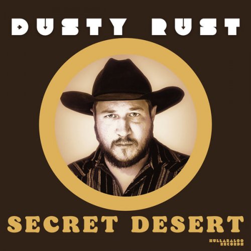 Dusty Rust - Secret Desert (2022)