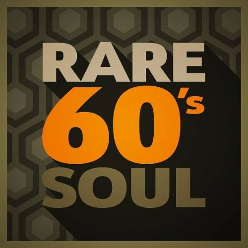 VA - Rare 60's Soul (2018)