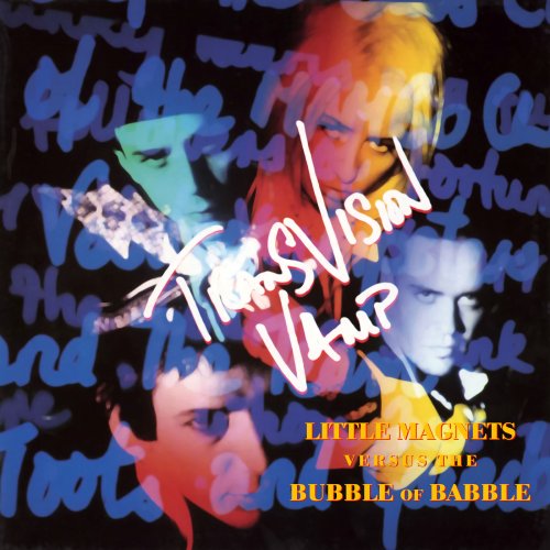 Transvision Vamp - Little Magnets Versus The Bubble Of Babble (Deluxe Version) (2022)