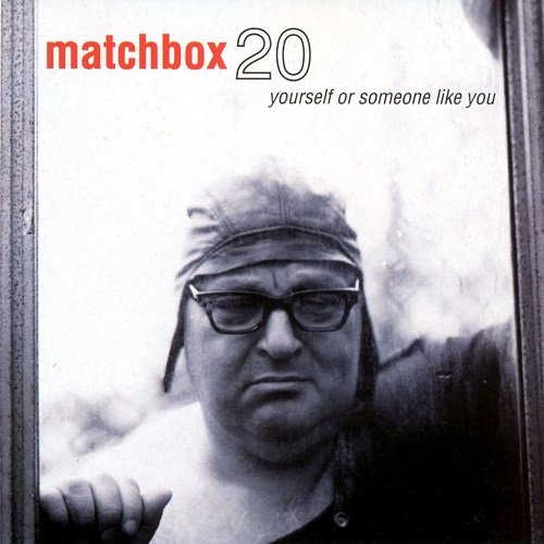 Matchbox Twenty - Yourself or Someone Like You (1996) Hi-Res