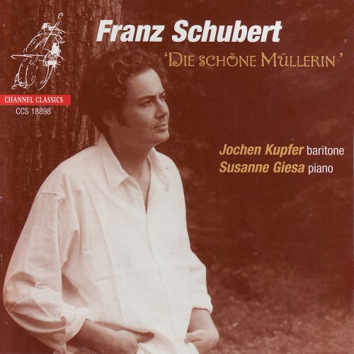 Jochen Kupfer and Susanne Giesa - Schubert: Die Schöne Müllerin (1998)