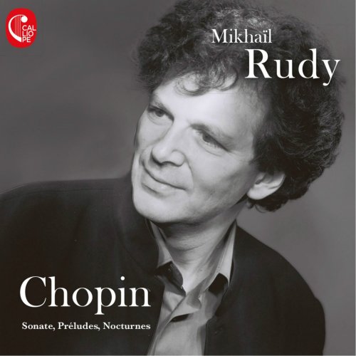 Mikhail Rudy - Chopin: Sonates, préludes, nocturnes (2017) [Hi-Res]