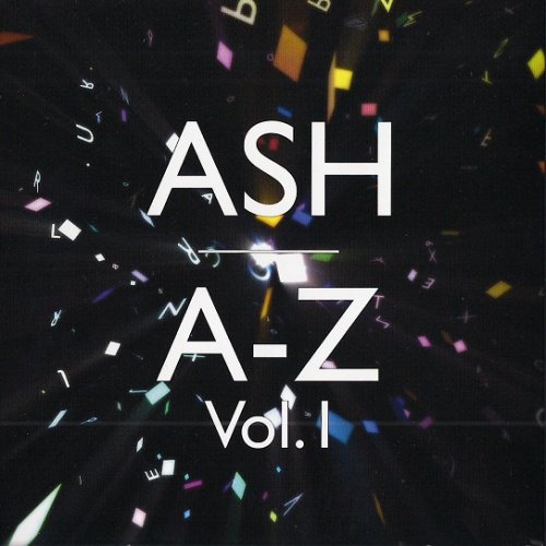 Ash - A-Z Vol.1 (2010)