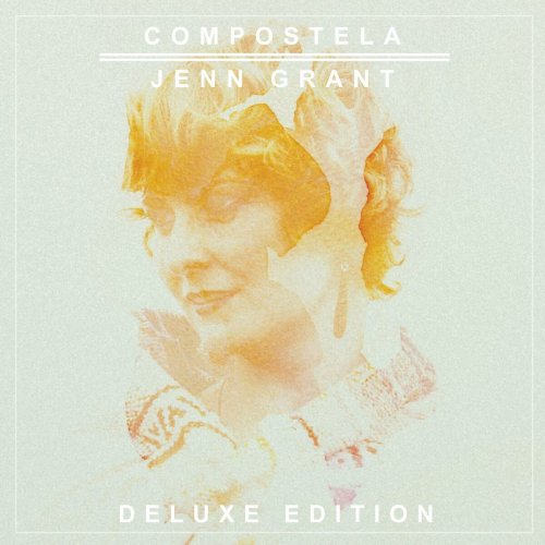 Jenn Grant - Compostela (Deluxe Edition) (2015)