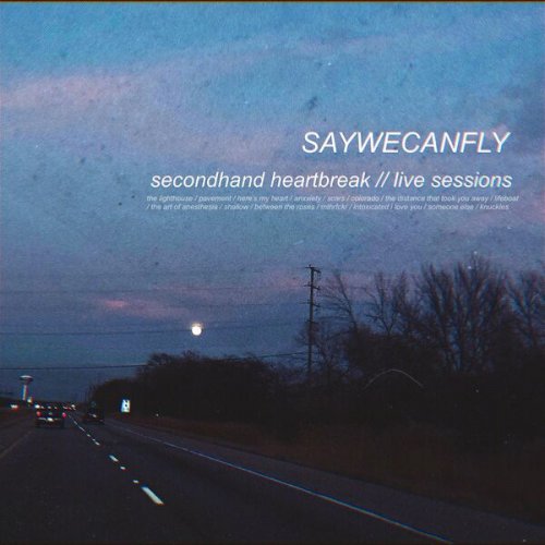 SayWeCanFly - Secondhand Heartbreak (2022)