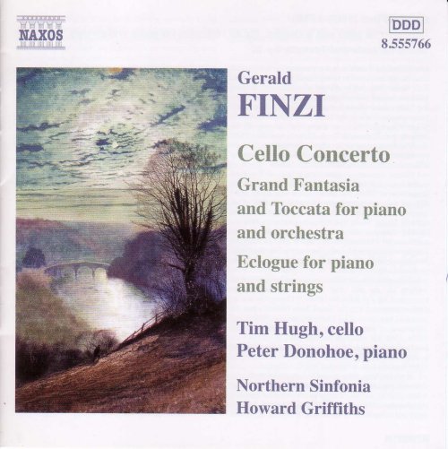 Tim Hugh, Peter Donohoe, Northern Sinfonia, Howard Griffiths - Finzi: Cello Concerto, Grand Fantasia and Toccata, Eclogue (2001)