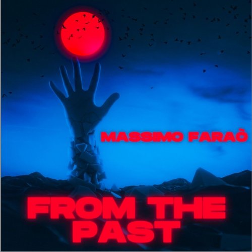 Massimo Faraò - From the Past (2022)