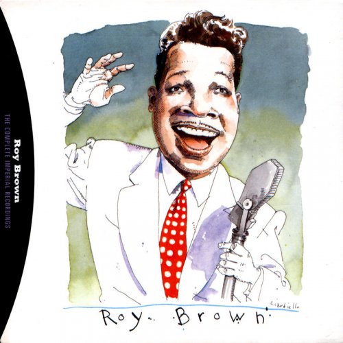 Roy Brown - The Complete Imperial Recordings Of Roy Brown (1958)