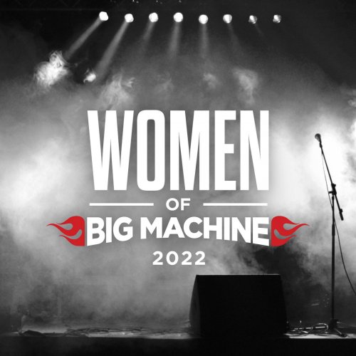 VA - Women Of Big Machine 2022 (2022)