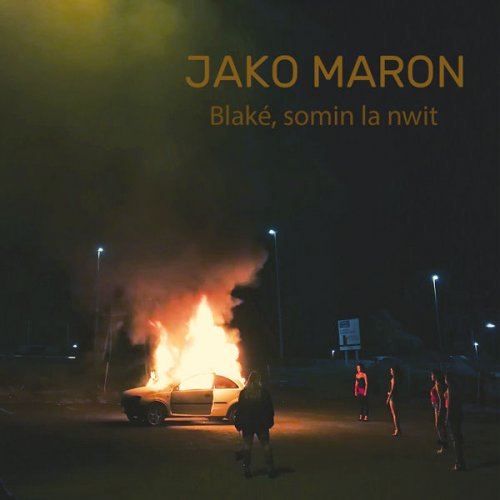 Jako Maron - Blaké, somin la nwit (2020)