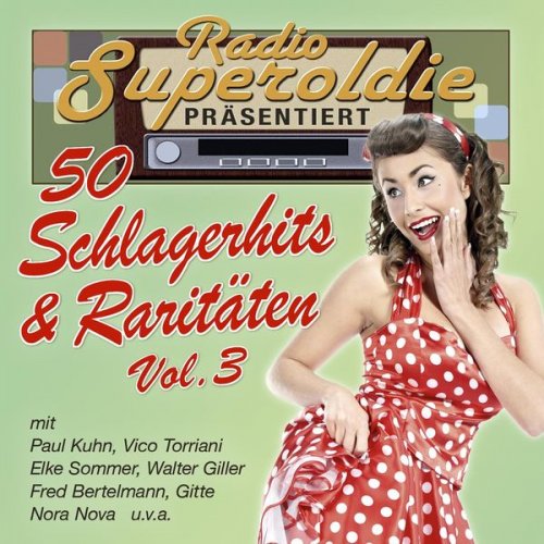 VA - Radio Superoldie präsentiert 50 Schlagerhits & Raritäten, Vol. 3 (2022)