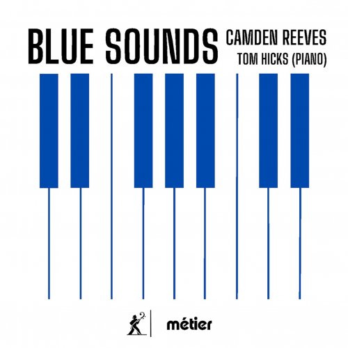 Tom Hicks - Camden Reeves: Blue Sounds (2022) [Hi-Res]