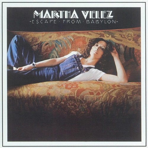 Martha Velez - Escape From Babylon (Reissue) (1976)