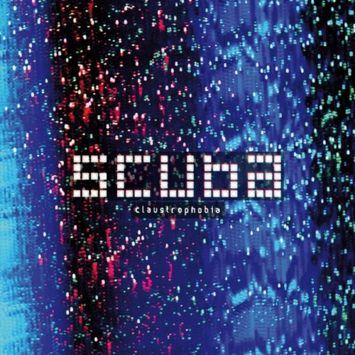 Scuba - Claustrophobia (2015)