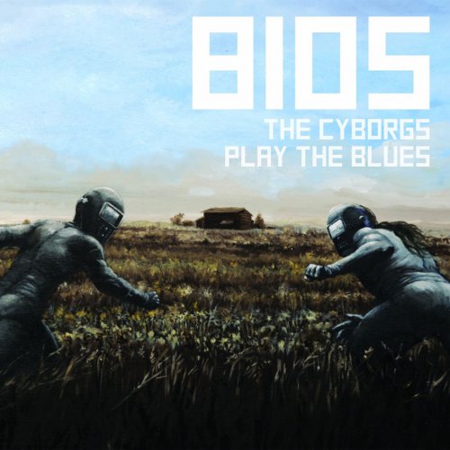 The Cyborgs - Bios (The Cyborgs Play the Blues) (2013)