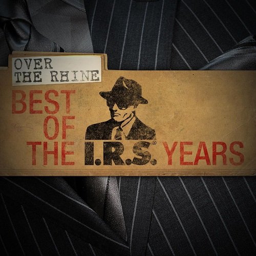 Over the Rhine - Best Of The IRS Years (2009)