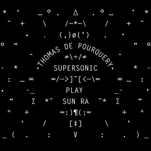 Thomas de Pourquery - Supersonic Play Sun Ra (2014)