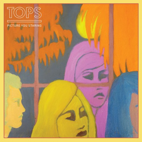 TOPS - Picture You Staring (2014)