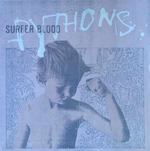 Surfer Blood - Pythons (2013)