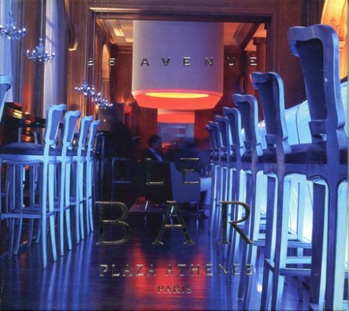 VA - Le Bar Plaza Athenee Paris - 25 Avenue (2006)