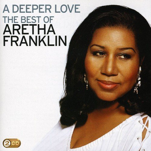 Aretha Franklin ‎- A Deeper Love (The Best Of Aretha Franklin) (2009) Lossless