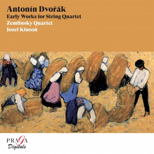 Zemlinsky Quartet & Josef Kluson - Antonín Dvořák Early Works for String Quartet (Remastered) (2022) [Hi-Res]