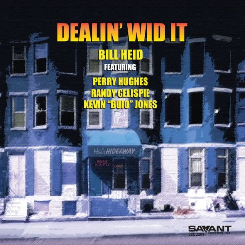 Bill Heid - Dealin' Wid It (2022) Hi Res