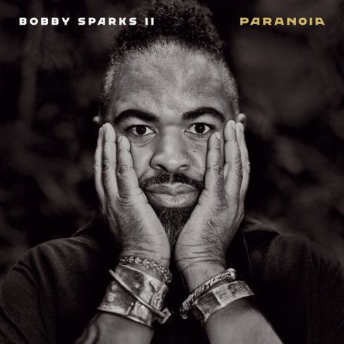 Bobby Sparks II - Paranoia (2022) [Hi-Res]