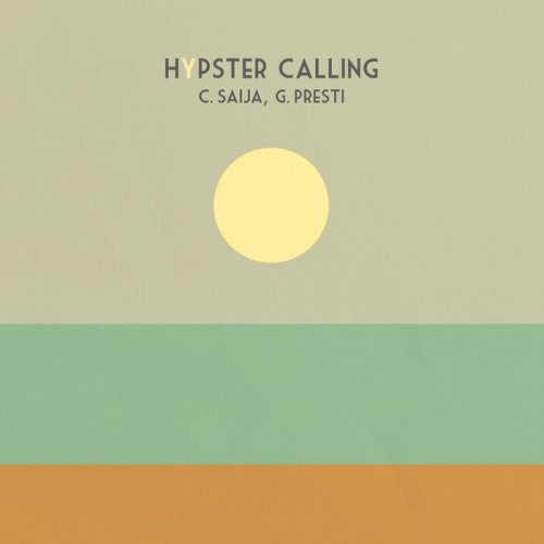 Corrado Saija & Giorgio Presti - Hypster Calling (2021)