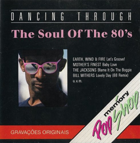 VA - Dancing Through The Soul Of The 80's (1990)