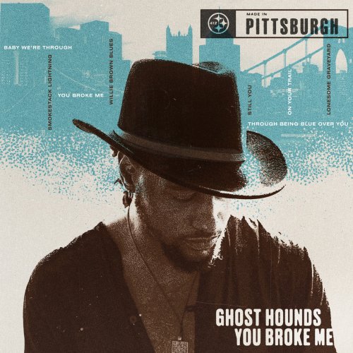 Ghost Hounds - You Broke Me (2022)