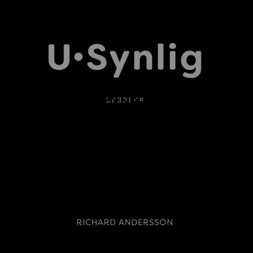 Richard Andersson - U·synlig (2022) [Hi-Res]