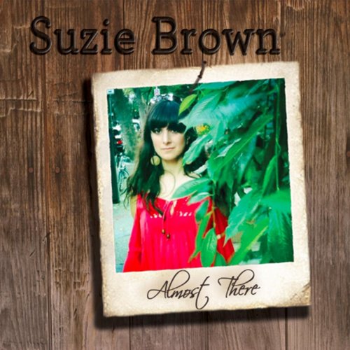 Suzie Brown - Almost There (2013)